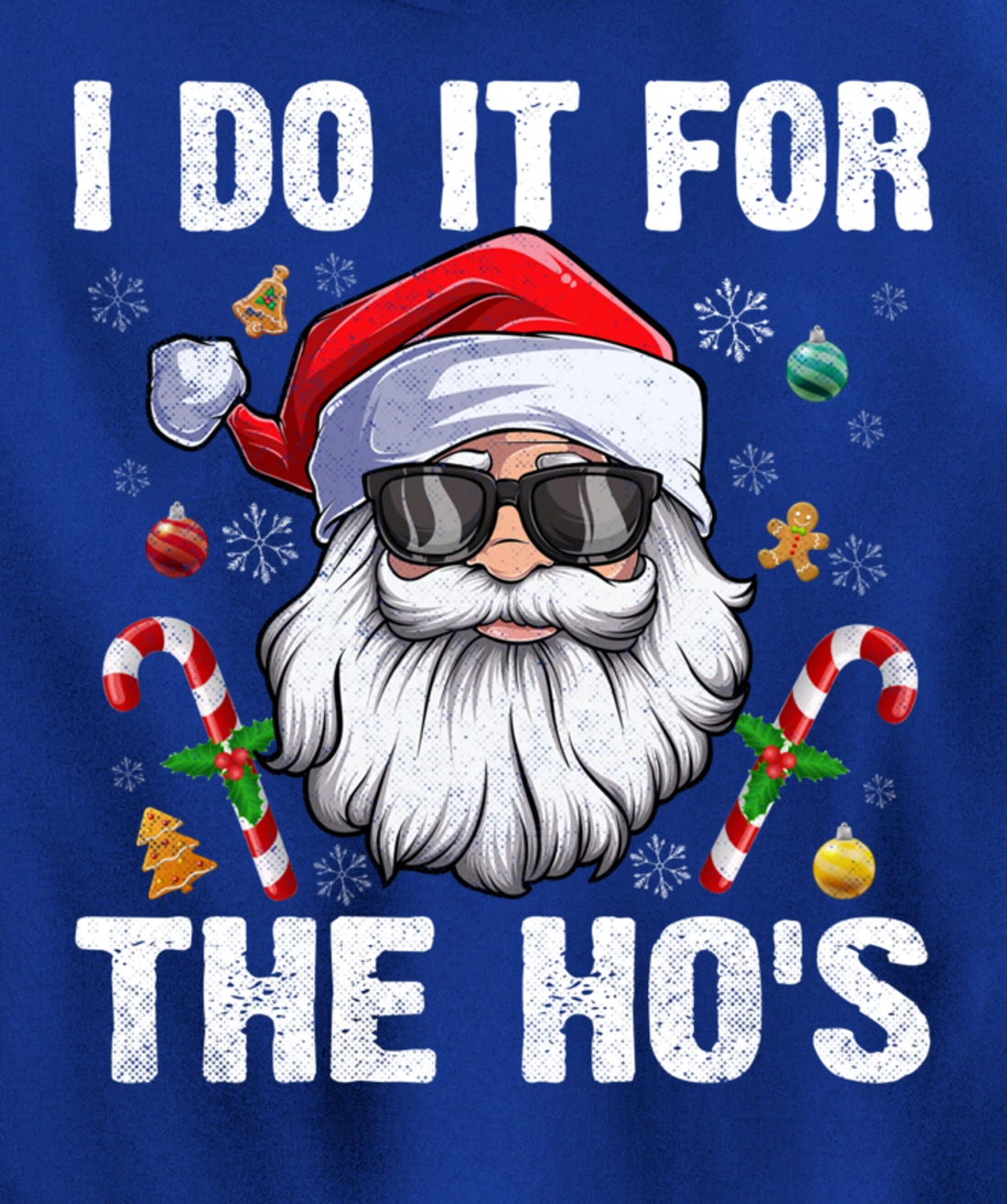 Vintage I Do It For The Ho's Funny Santa in sunglasses Xmas Pullover Hoodie