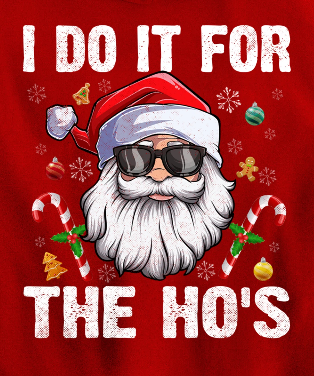 Vintage I Do It For The Ho's Funny Santa in sunglasses Xmas Pullover Hoodie