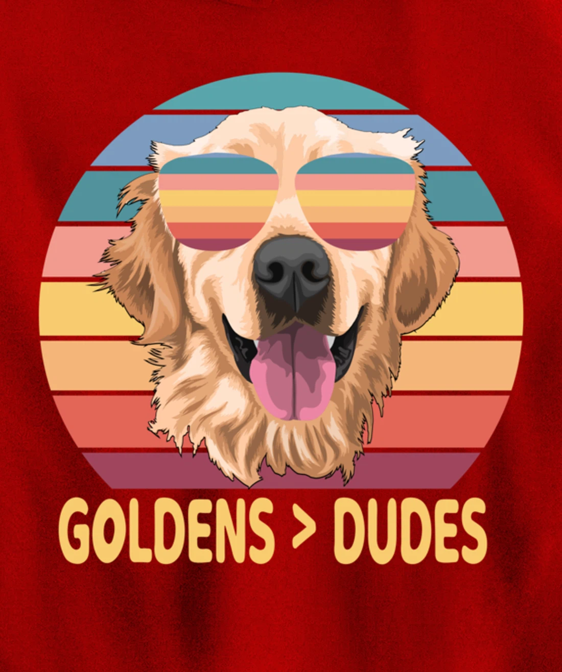 Golden Retrievers Over Dudes Pullover Hoodie