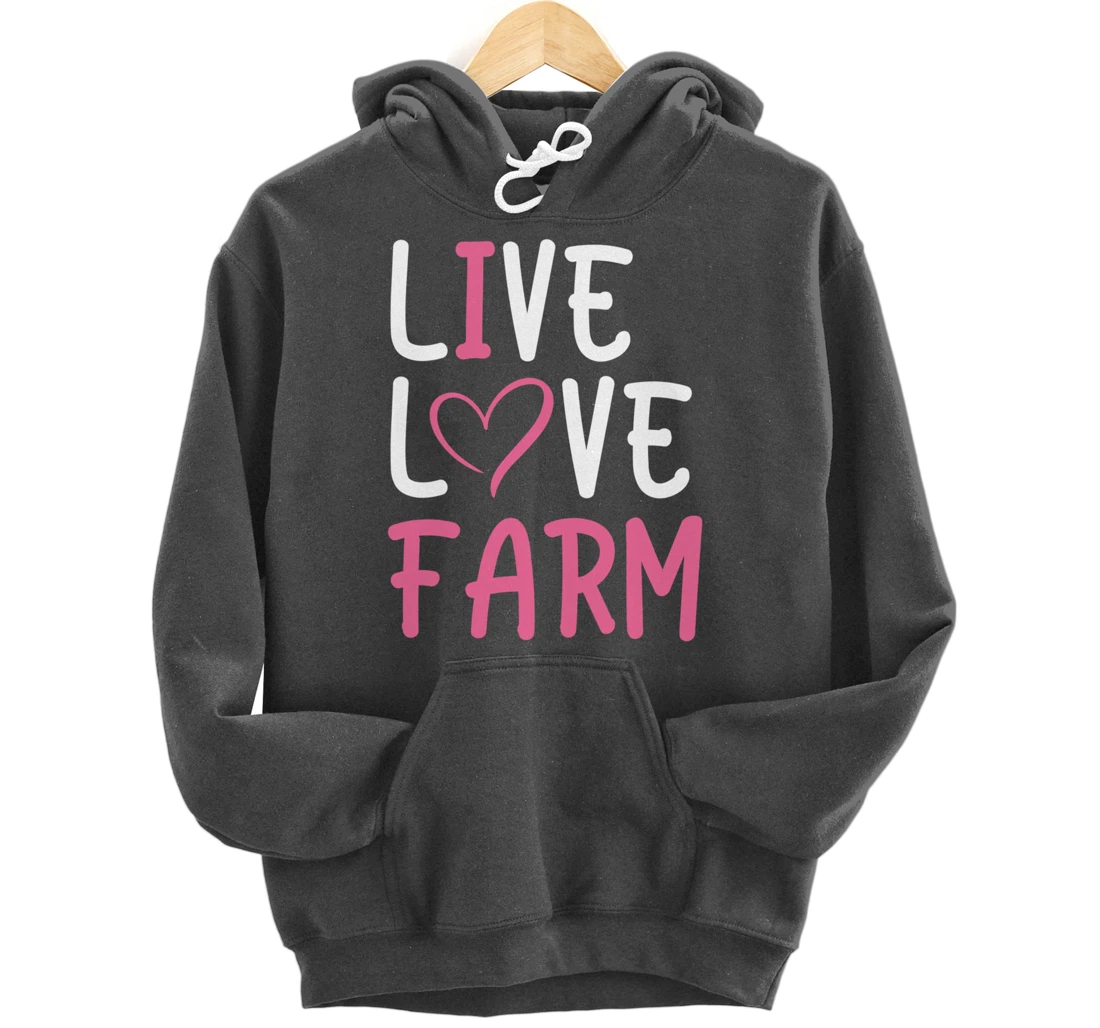 Funny Live Love Farm Lover Graphic Women and Girls Farmer Pullover Hoodie