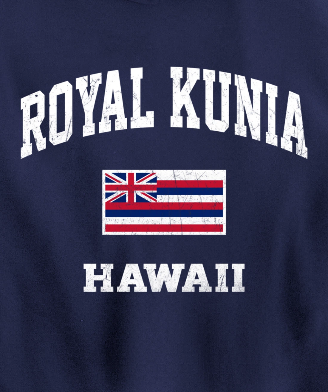 Royal Kunia Hawaii HI vintage State Athletic style Pullover Hoodie