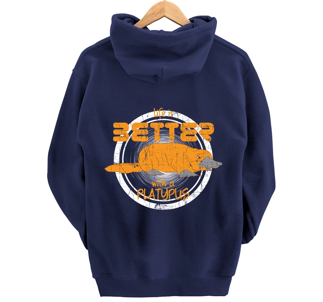 Platypus Design Life Is Better With A Platypus Pullover Hoodie