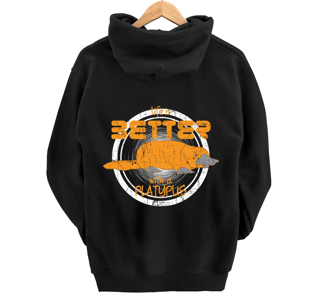 Platypus Design Life Is Better With A Platypus Pullover Hoodie