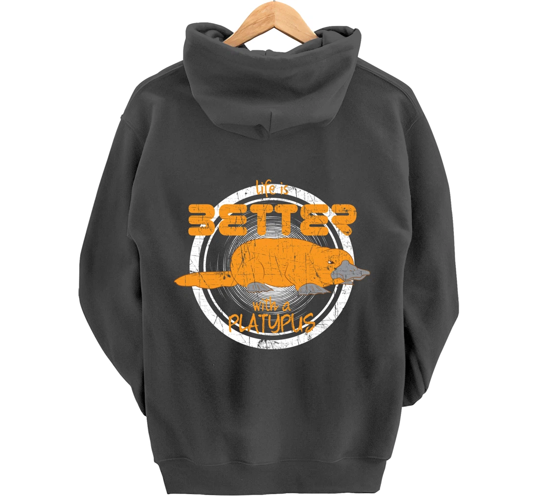 Platypus Design Life Is Better With A Platypus Pullover Hoodie