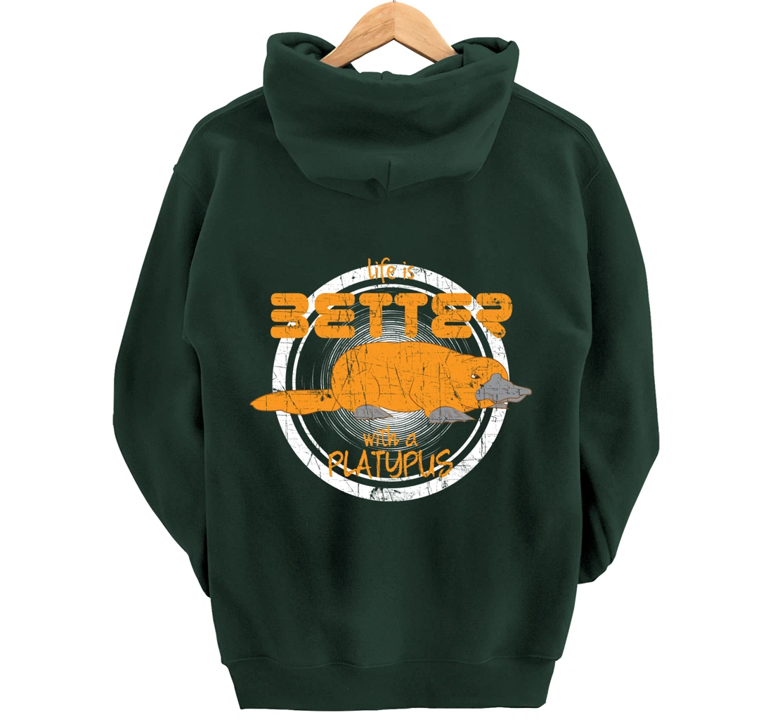 Platypus Design Life Is Better With A Platypus Pullover Hoodie