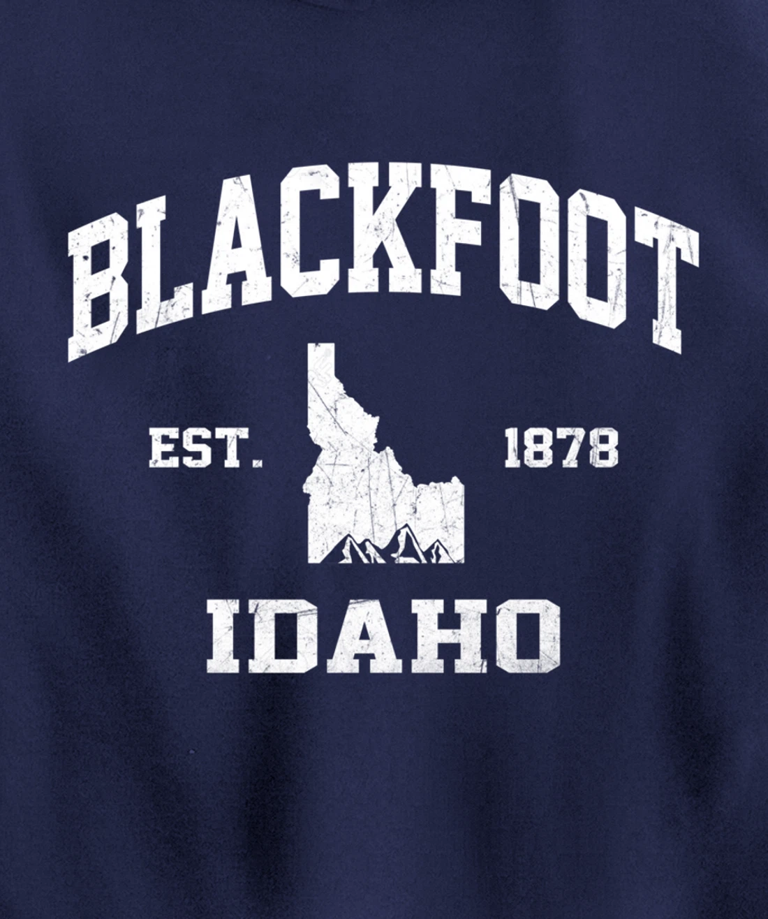 Blackfoot Idaho ID vintage State Athletic style Pullover Hoodie