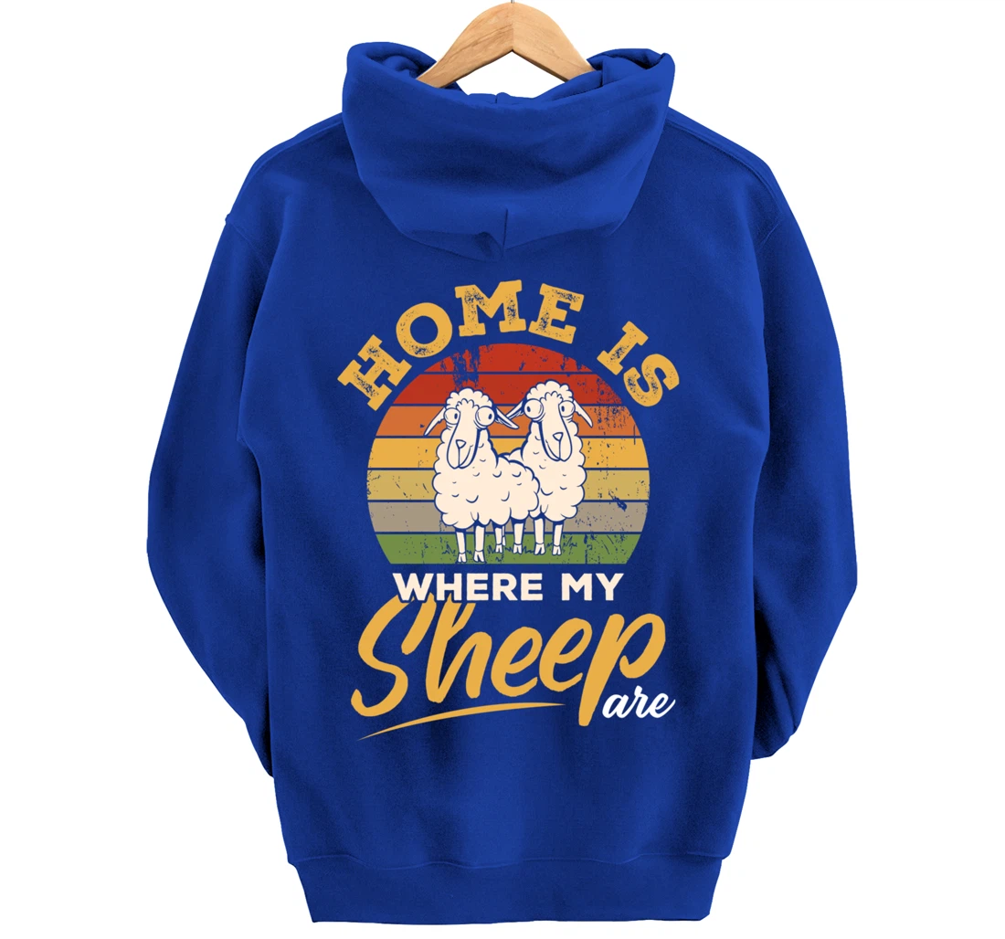 Farming Home Is Where My Sheep Are Pullover Hoodie