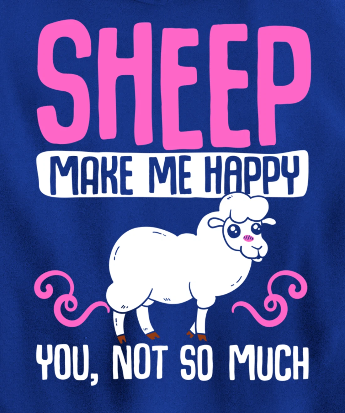 Farming Animal Lover Sheep Make Me Happy Pullover Hoodie