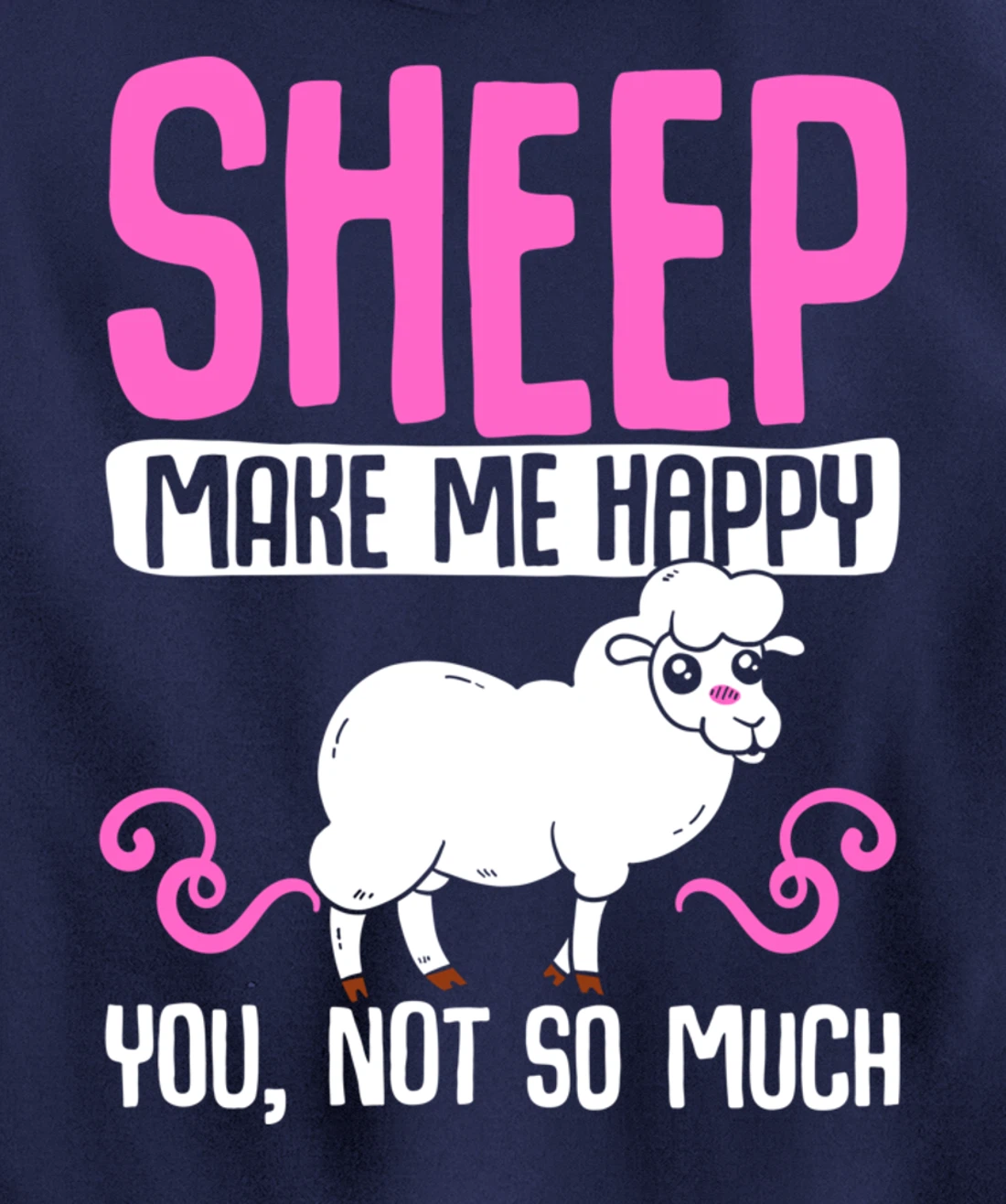 Farming Animal Lover Sheep Make Me Happy Pullover Hoodie