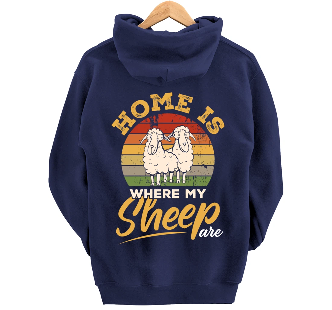 Farming Home Is Where My Sheep Are Pullover Hoodie