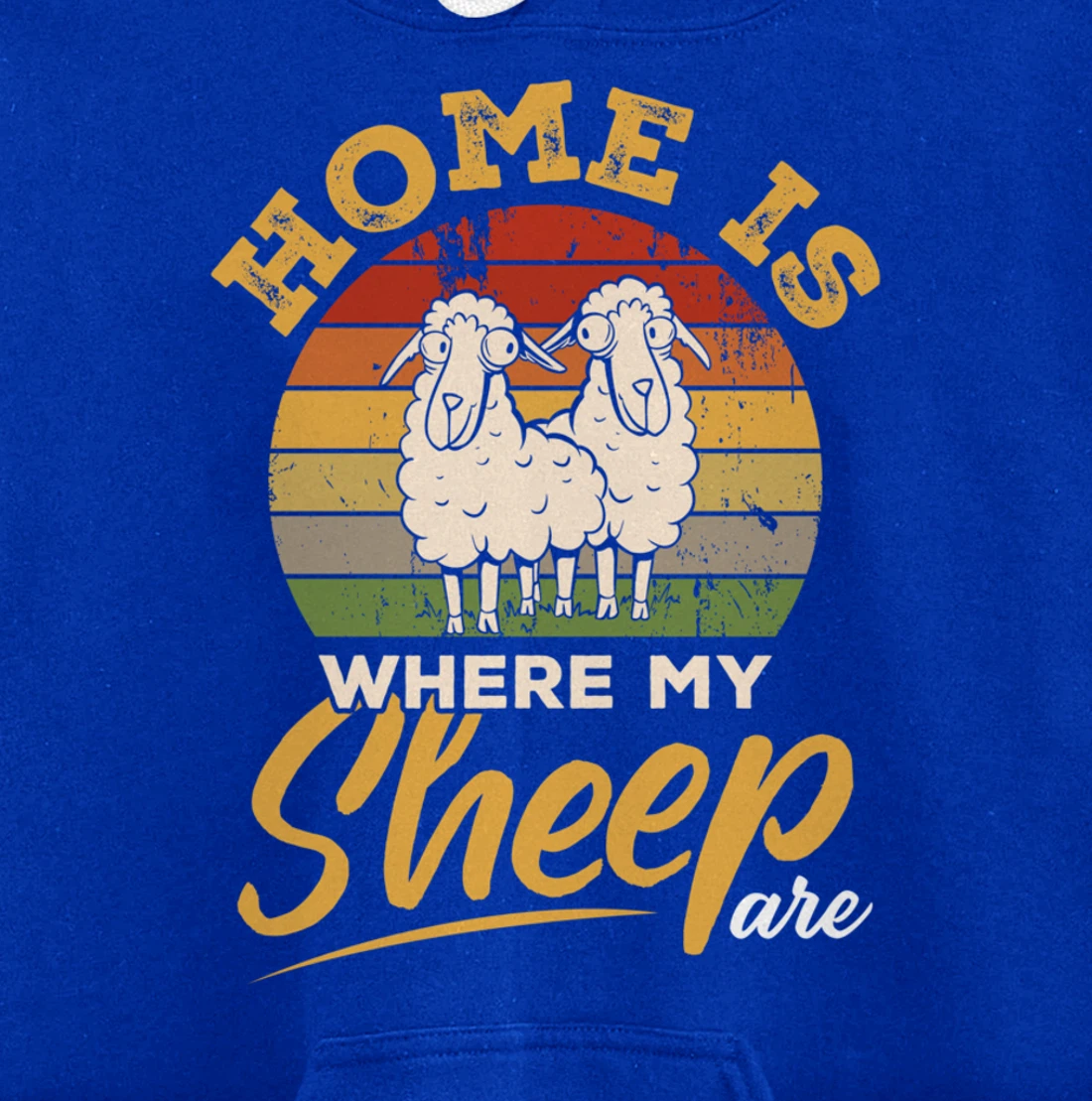 Farming Home Is Where My Sheep Are Pullover Hoodie
