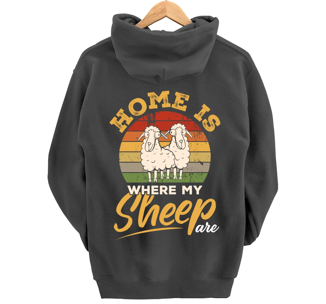 Farming Home Is Where My Sheep Are Pullover Hoodie
