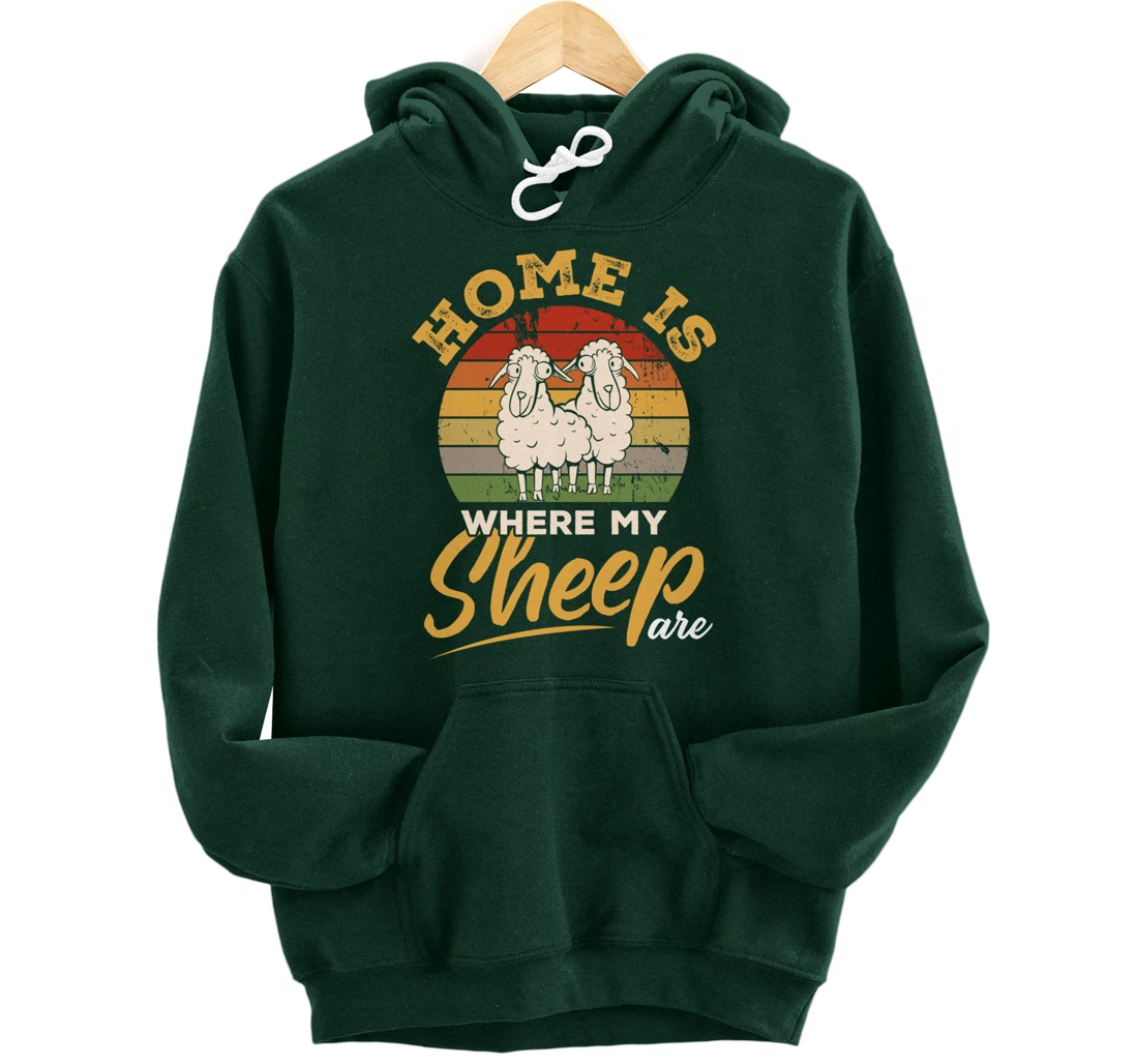 Farming Home Is Where My Sheep Are Pullover Hoodie