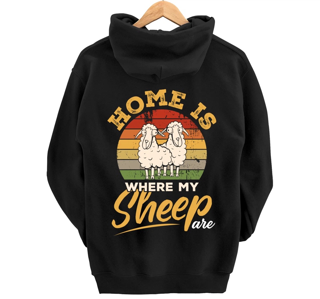 Farming Home Is Where My Sheep Are Pullover Hoodie