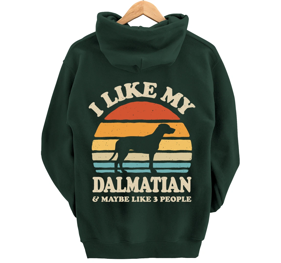 I Like My Dalmatian And Maybe Like 3 People Dog Lover Retro Pullover Hoodie