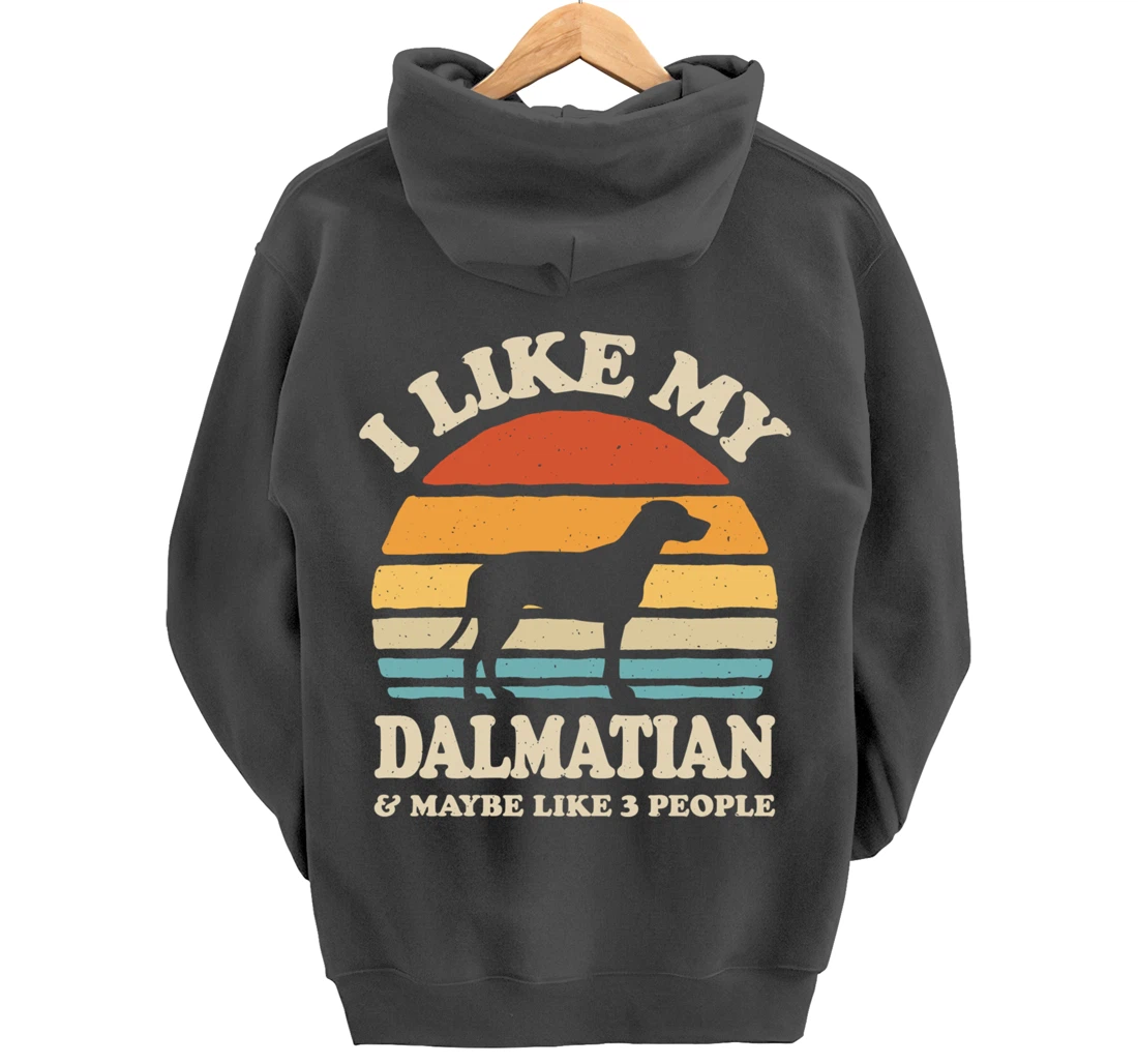 I Like My Dalmatian And Maybe Like 3 People Dog Lover Retro Pullover Hoodie