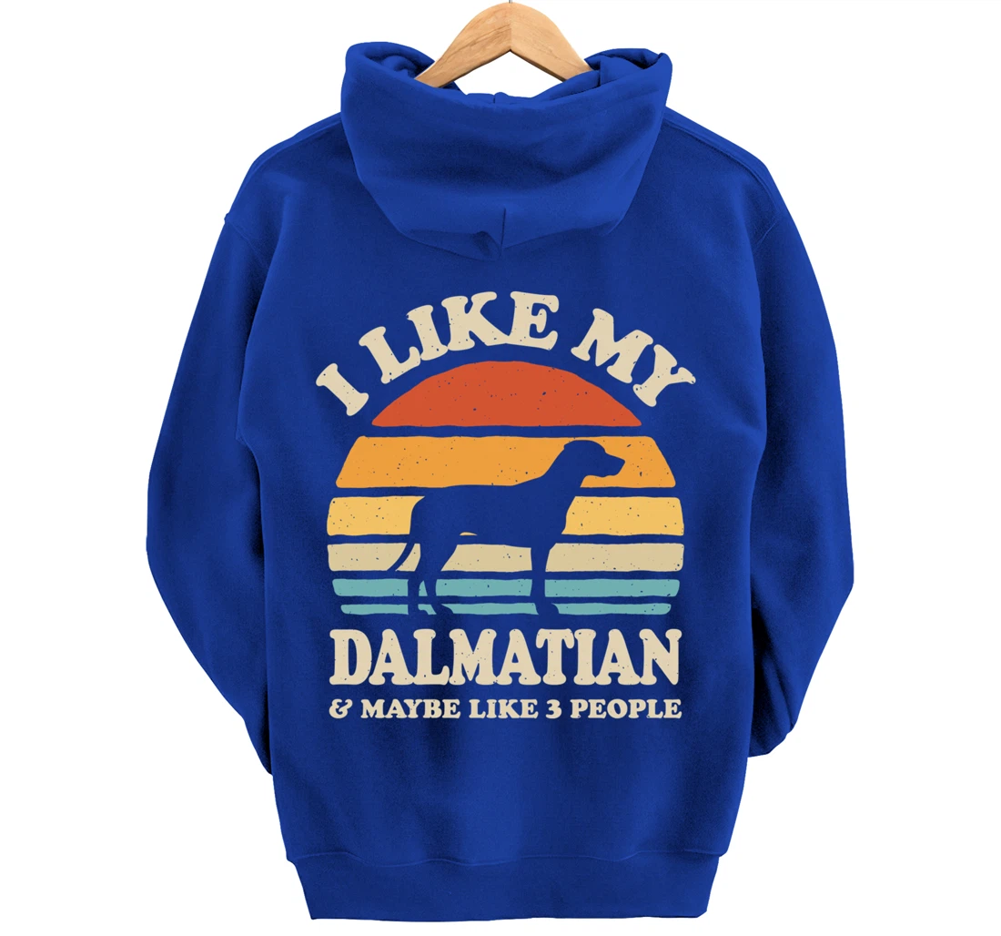 I Like My Dalmatian And Maybe Like 3 People Dog Lover Retro Pullover Hoodie