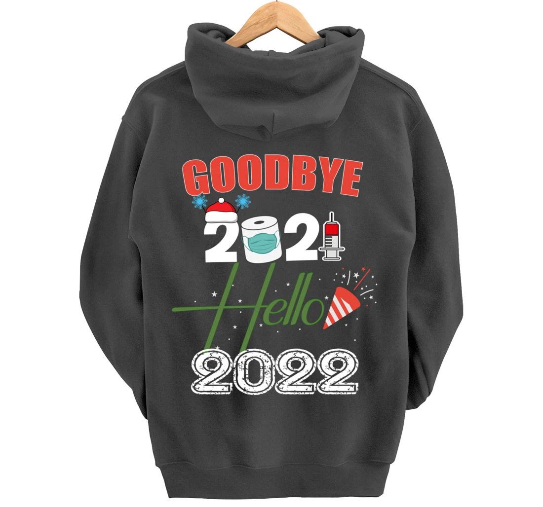Goodbye 2021 Hello 2022 - Merry New Year 2022 Xmas Pyjama Pullover Hoodie