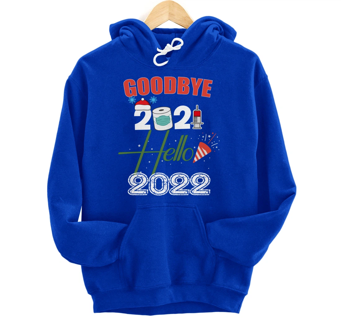 Goodbye 2021 Hello 2022 - Merry New Year 2022 Xmas Pyjama Pullover Hoodie