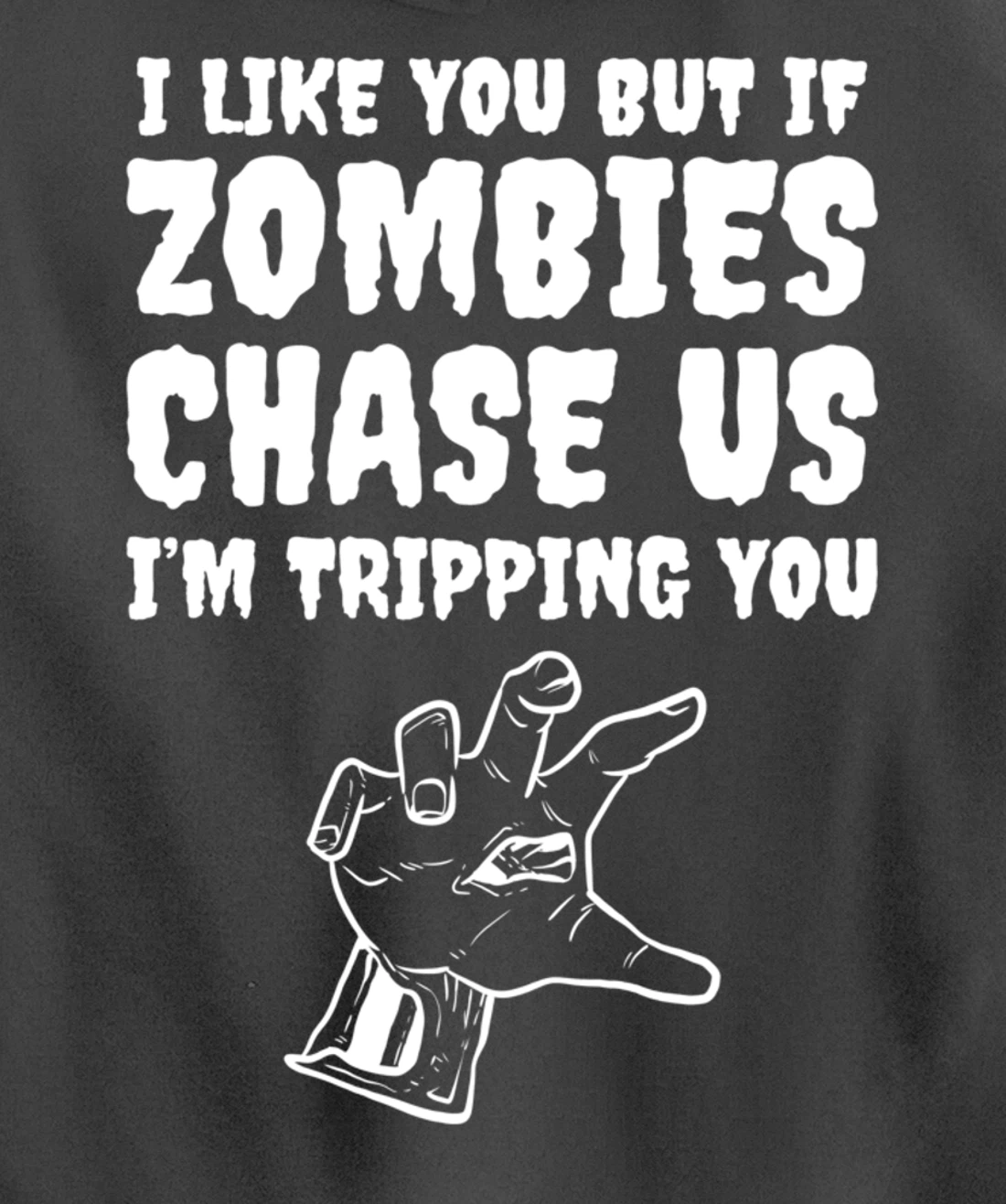 Zombies chase us Friend or Buddy Pullover Hoodie