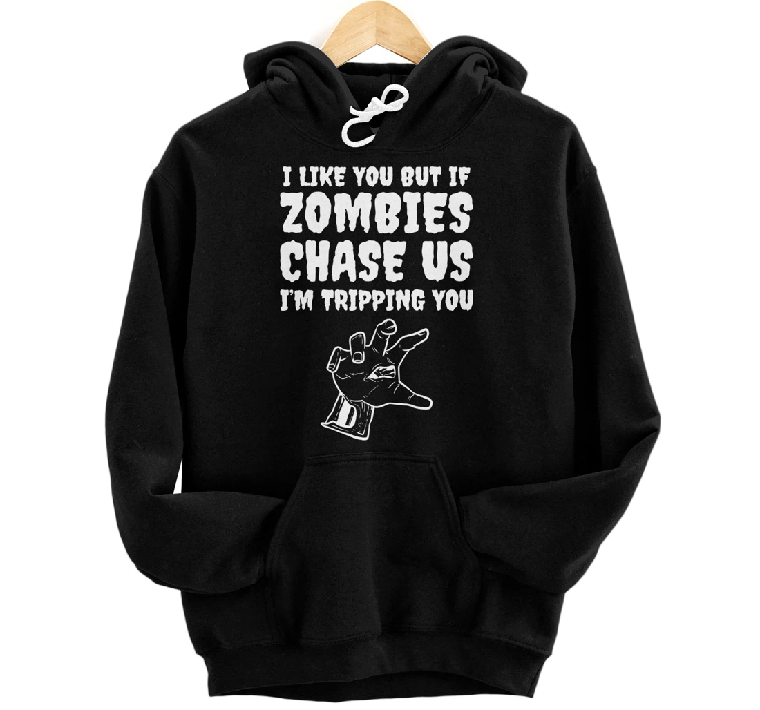Zombies chase us Friend or Buddy Pullover Hoodie