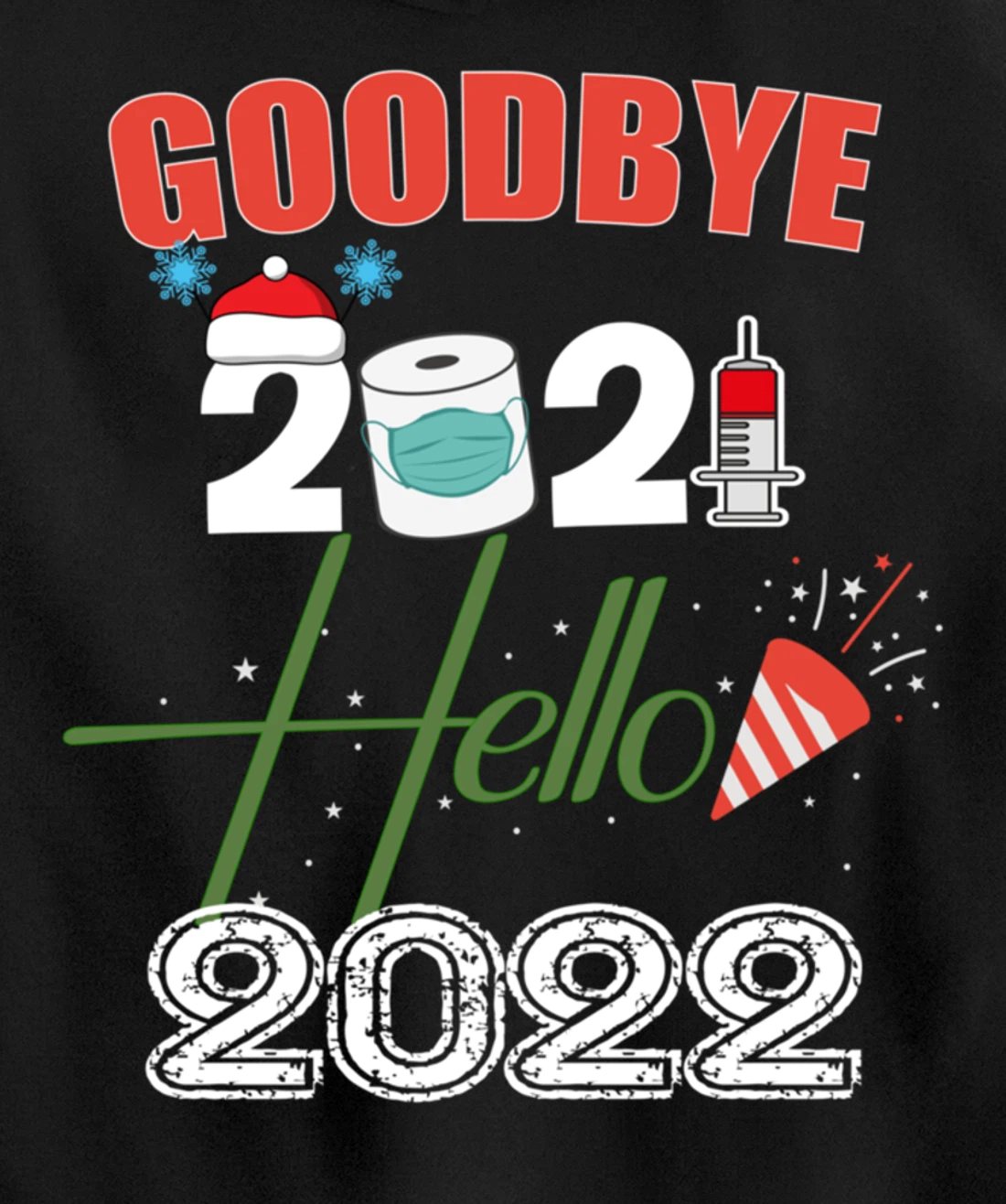 Goodbye 2021 Hello 2022 - Merry New Year 2022 Xmas Pyjama Pullover Hoodie