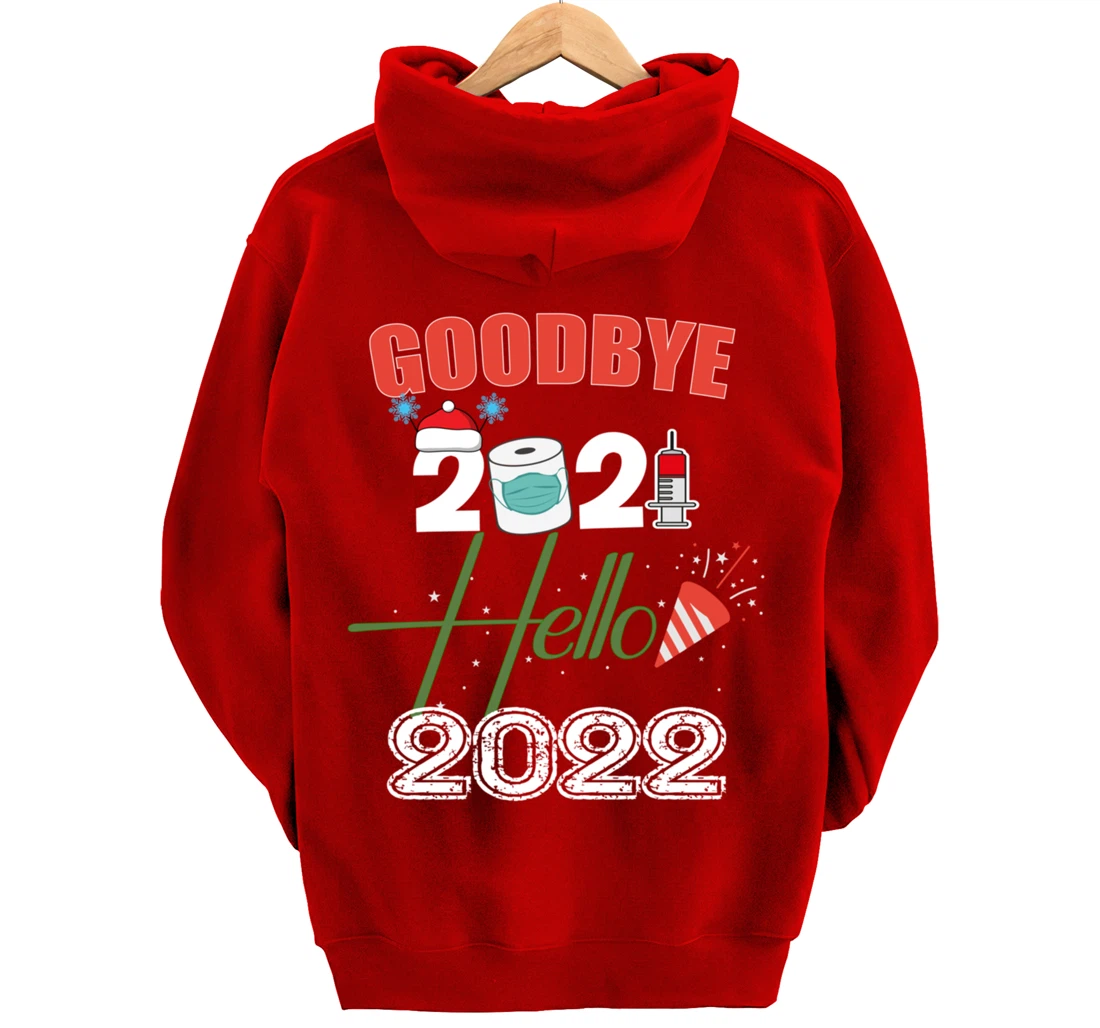Goodbye 2021 Hello 2022 - Merry New Year 2022 Xmas Pyjama Pullover Hoodie