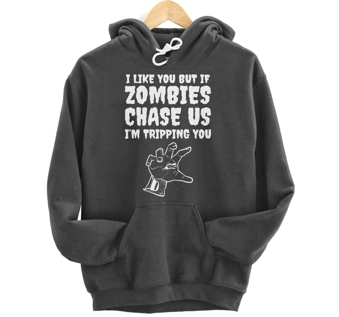 Zombies chase us Friend or Buddy Pullover Hoodie