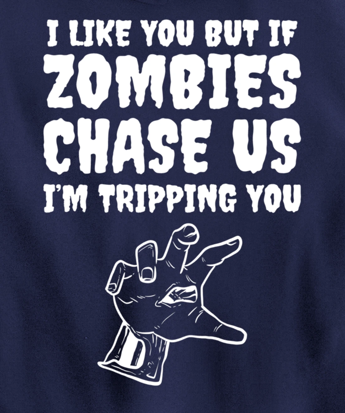 Zombies chase us Friend or Buddy Pullover Hoodie
