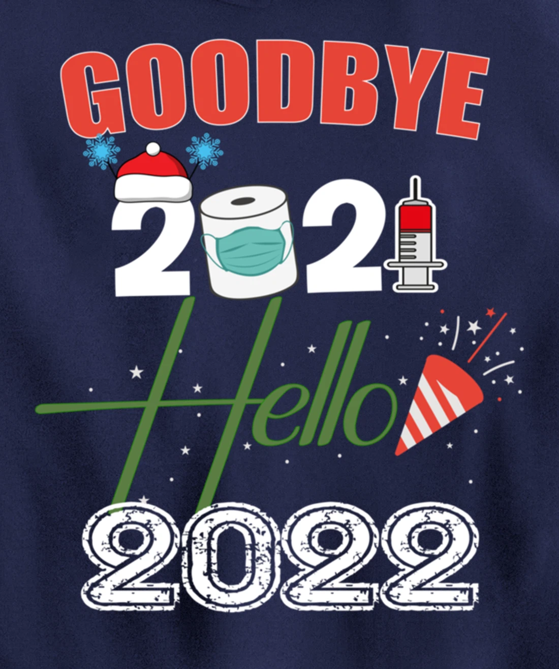 Goodbye 2021 Hello 2022 - Merry New Year 2022 Xmas Pyjama Pullover Hoodie