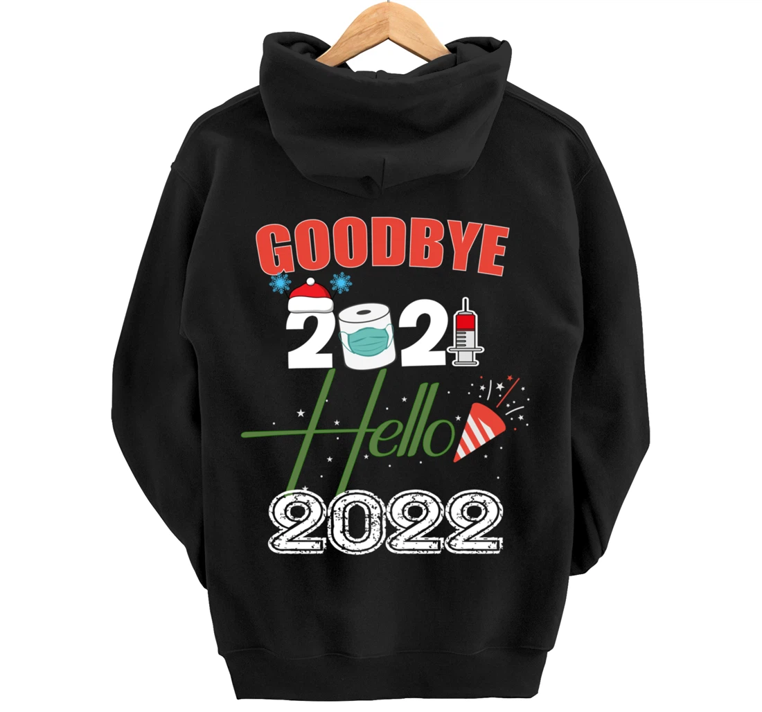 Goodbye 2021 Hello 2022 - Merry New Year 2022 Xmas Pyjama Pullover Hoodie