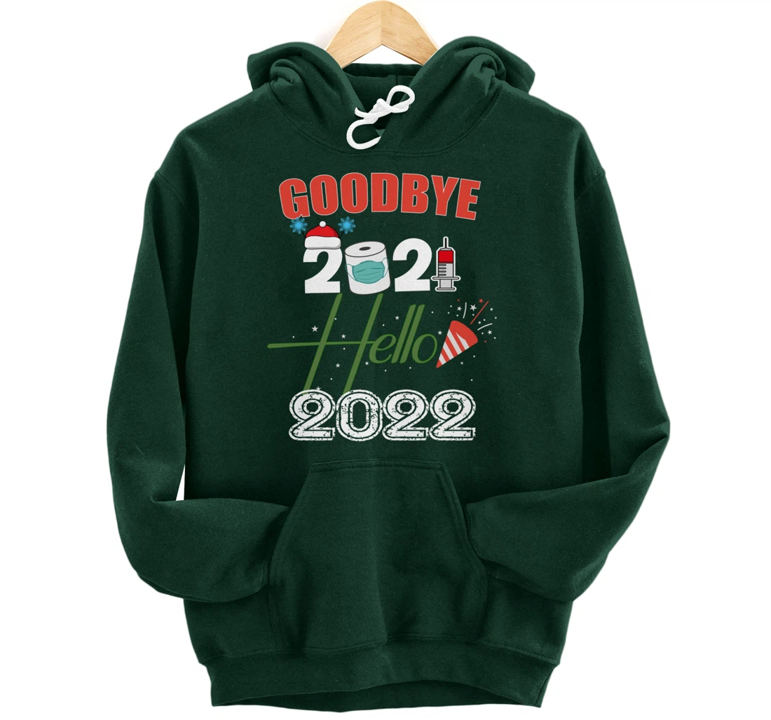 Goodbye 2021 Hello 2022 - Merry New Year 2022 Xmas Pyjama Pullover Hoodie
