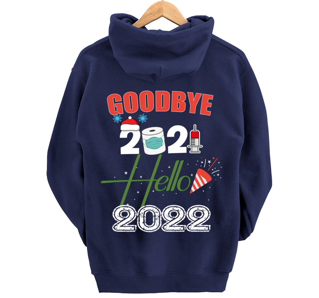 Goodbye 2021 Hello 2022 - Merry New Year 2022 Xmas Pyjama Pullover Hoodie