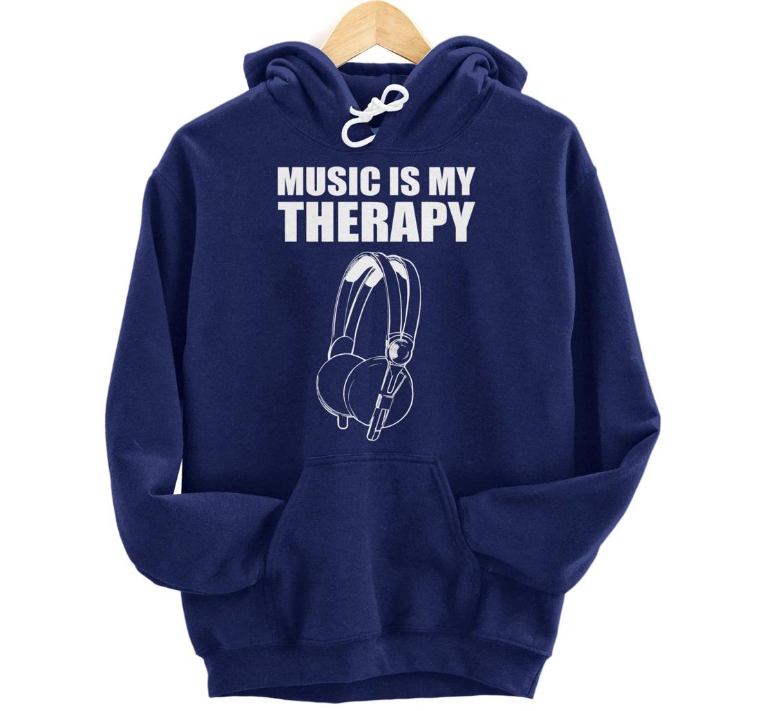 Music My Therapy Musician Pullover Hoodie