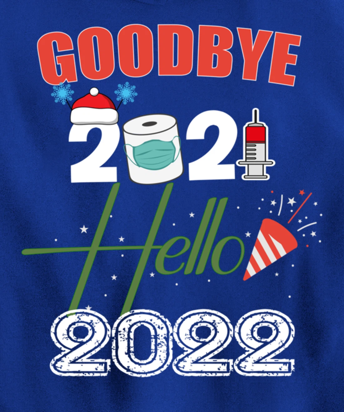Goodbye 2021 Hello 2022 - Merry New Year 2022 Xmas Pyjama Pullover Hoodie