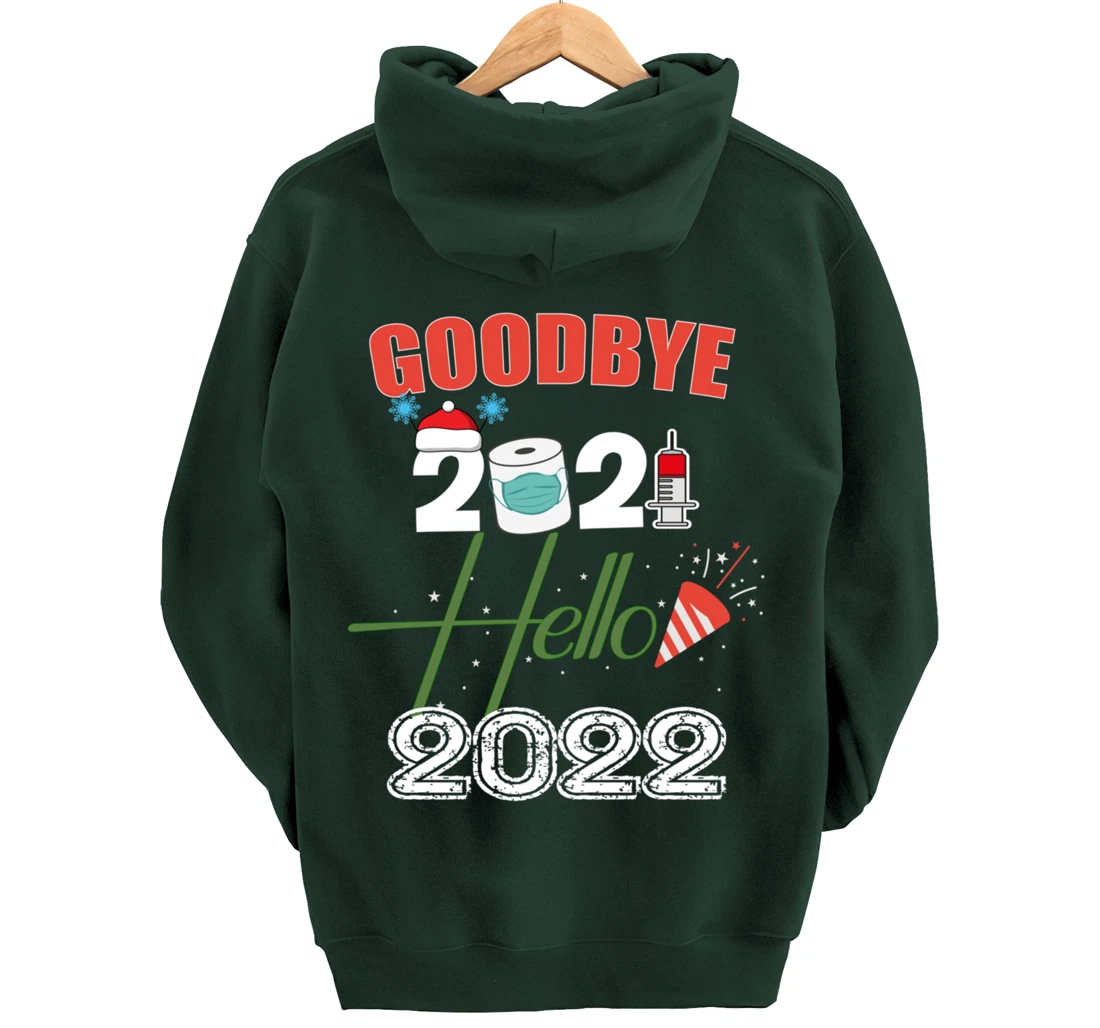 Goodbye 2021 Hello 2022 - Merry New Year 2022 Xmas Pyjama Pullover Hoodie