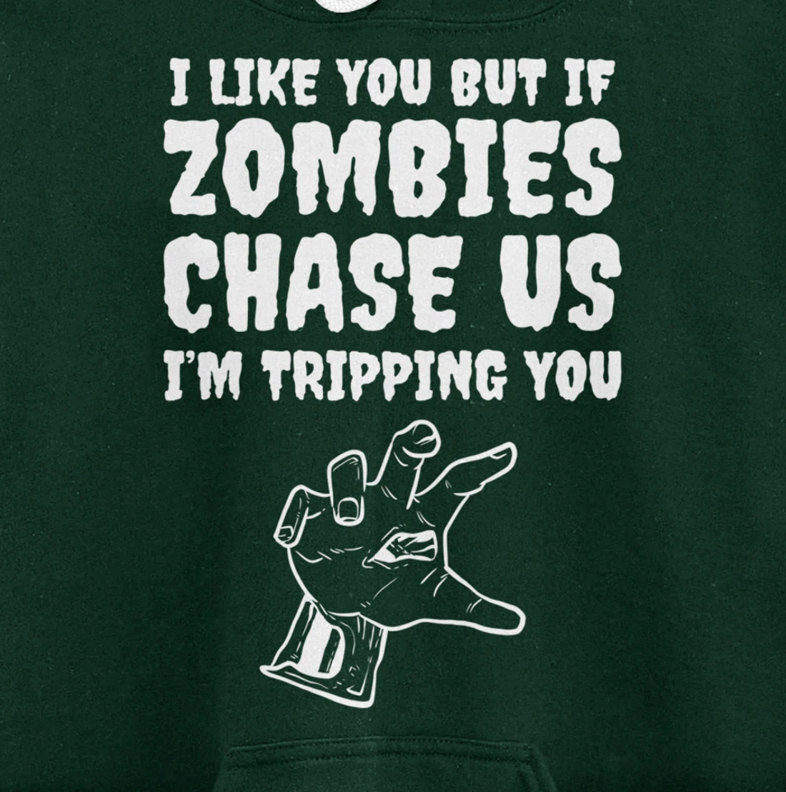Zombies chase us Friend or Buddy Pullover Hoodie