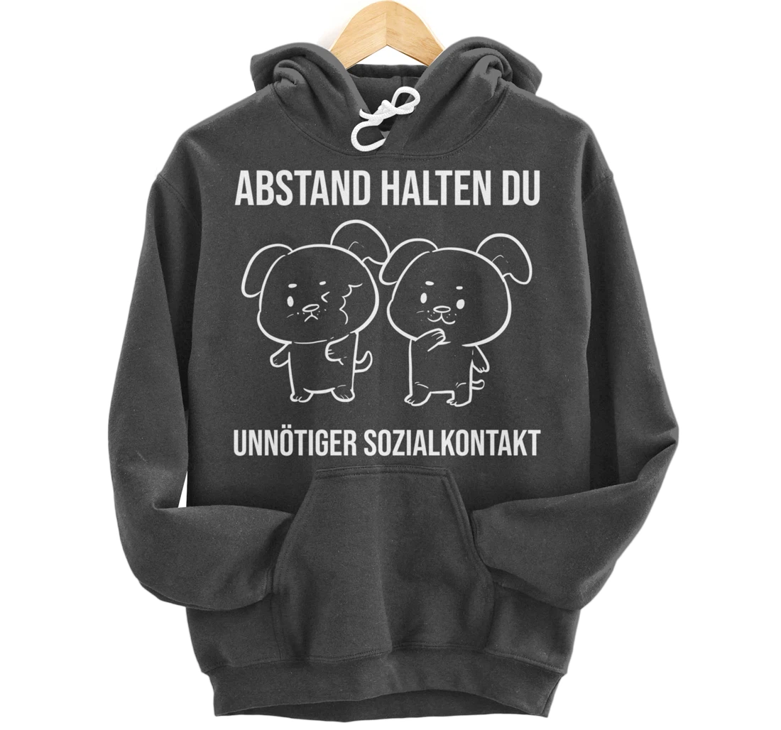 Du unnötiger Sozialkontakt Health Conscious Pullover Hoodie