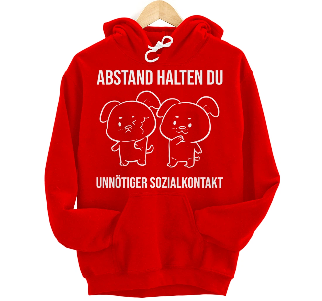 Du unnötiger Sozialkontakt Health Conscious Pullover Hoodie