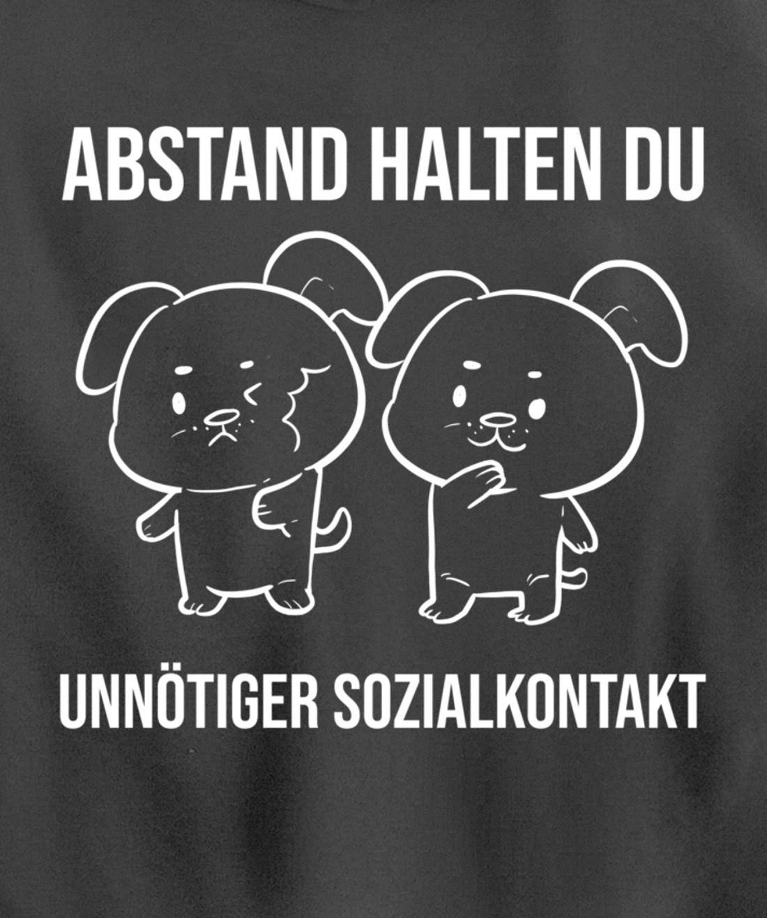 Du unnötiger Sozialkontakt Health Conscious Pullover Hoodie