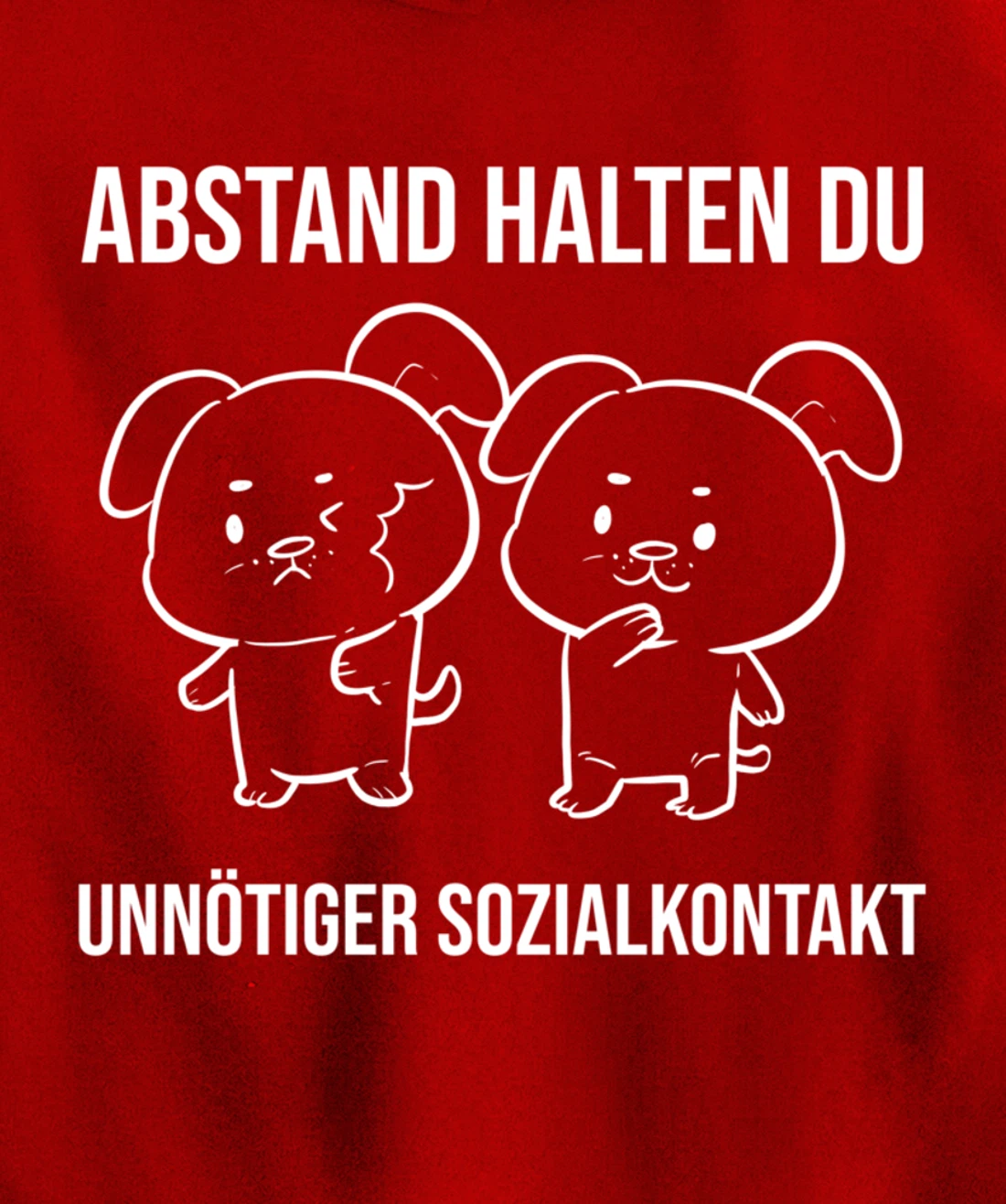 Du unnötiger Sozialkontakt Health Conscious Pullover Hoodie