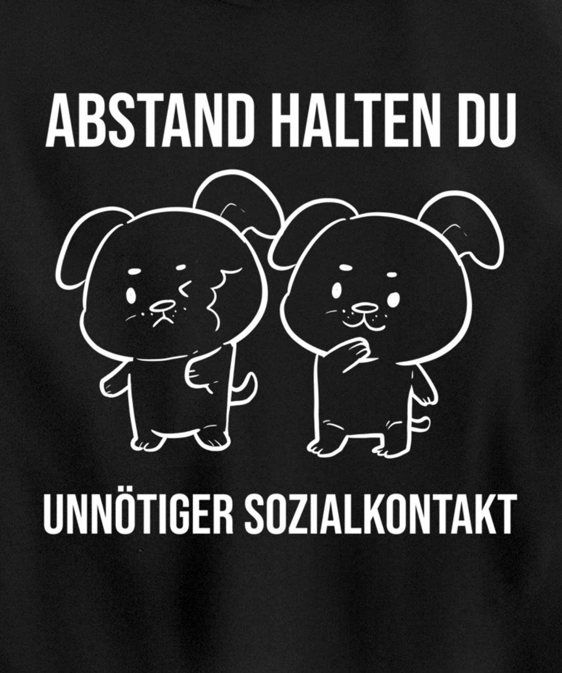 Du unnötiger Sozialkontakt Health Conscious Pullover Hoodie