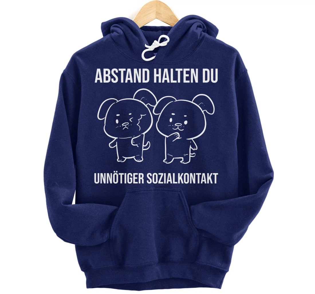 Du unnötiger Sozialkontakt Health Conscious Pullover Hoodie