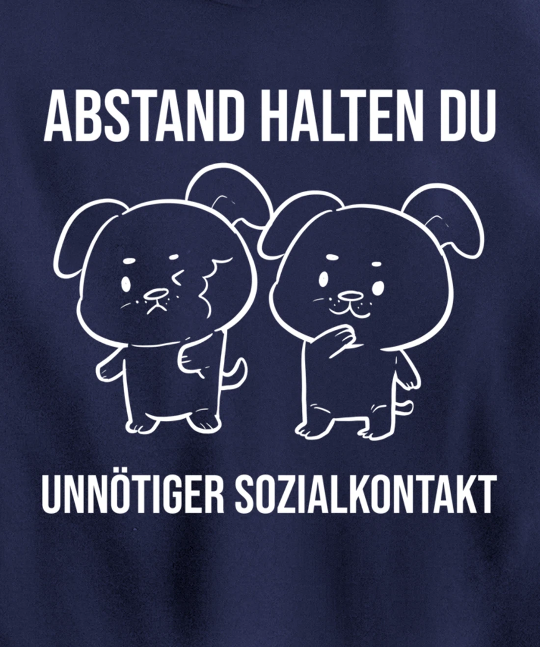 Du unnötiger Sozialkontakt Health Conscious Pullover Hoodie