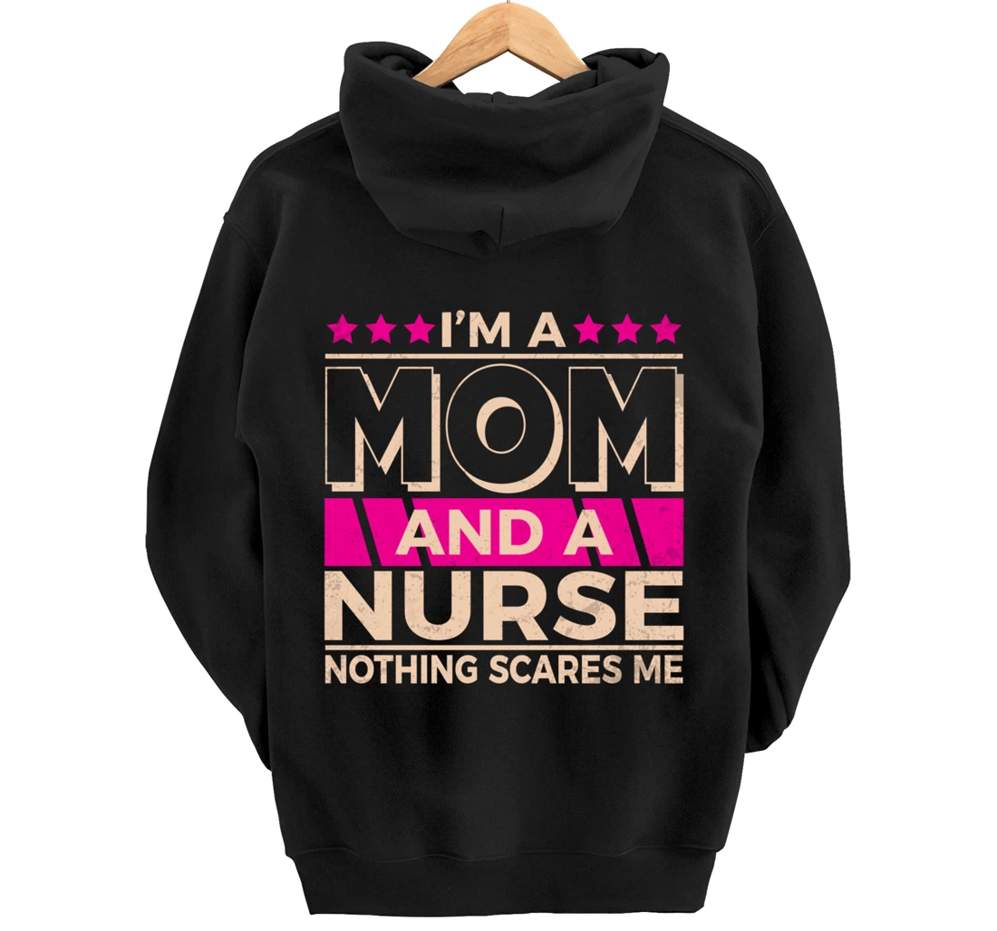 Funny Nursing Lover Mom Graphic for Women and Moms Nurse Pullover Hoodie