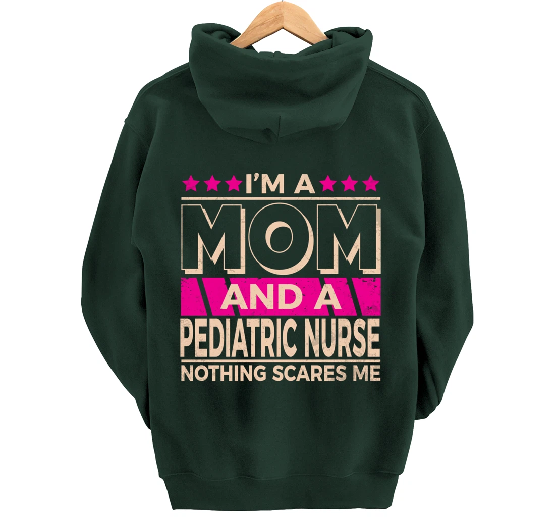 Funny Nursing Lover Mom Graphic Women Moms Pediatric Nurse Pullover Hoodie