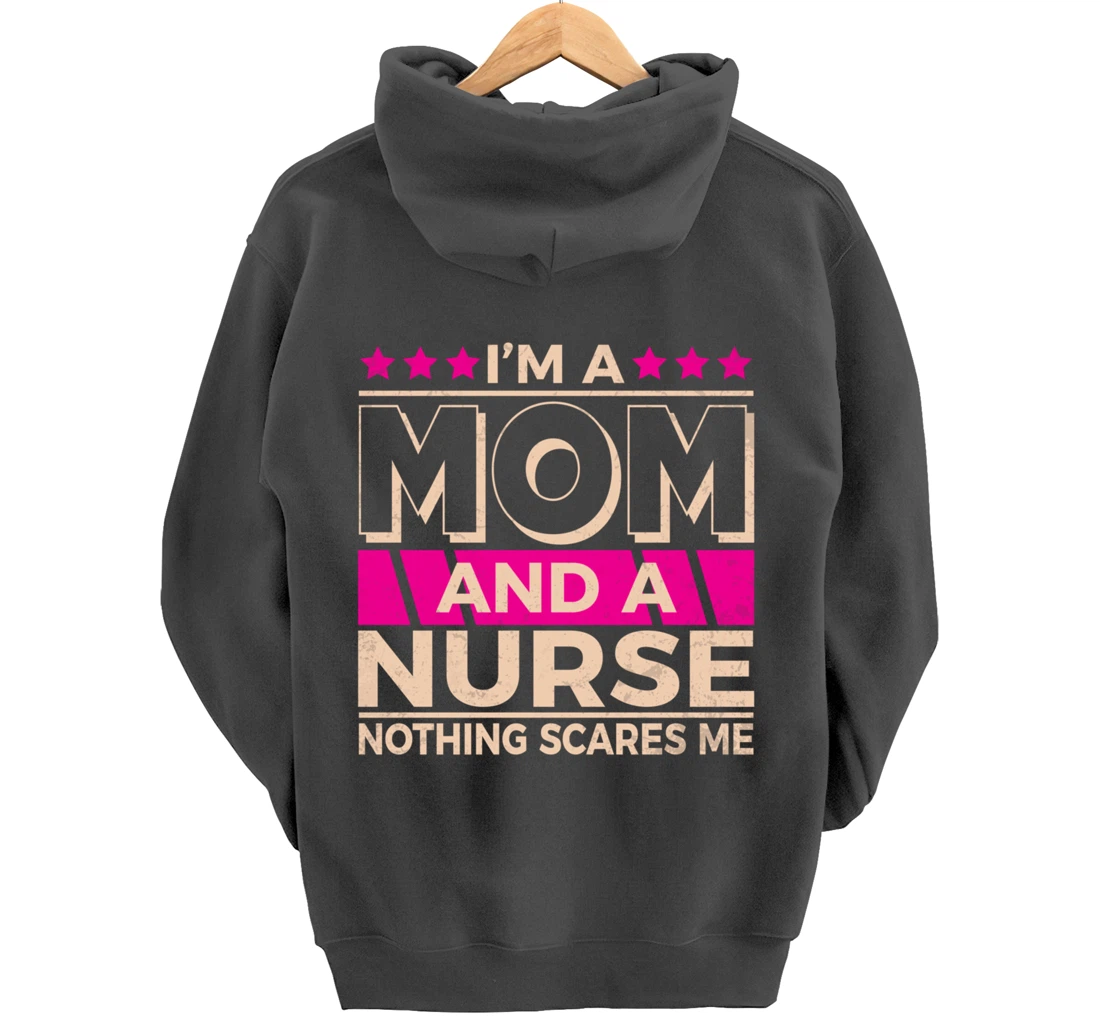 Funny Nursing Lover Mom Graphic for Women and Moms Nurse Pullover Hoodie
