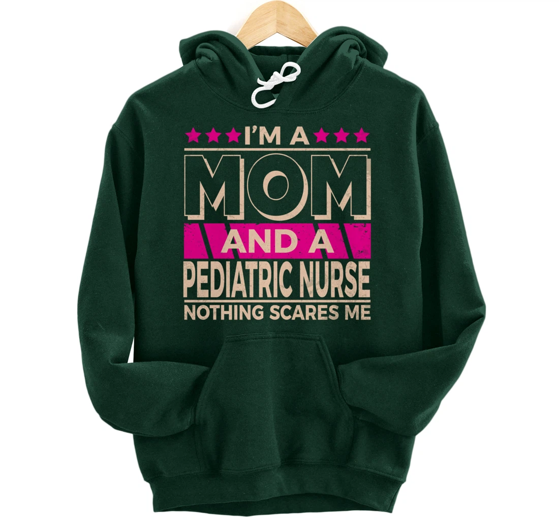Funny Nursing Lover Mom Graphic Women Moms Pediatric Nurse Pullover Hoodie