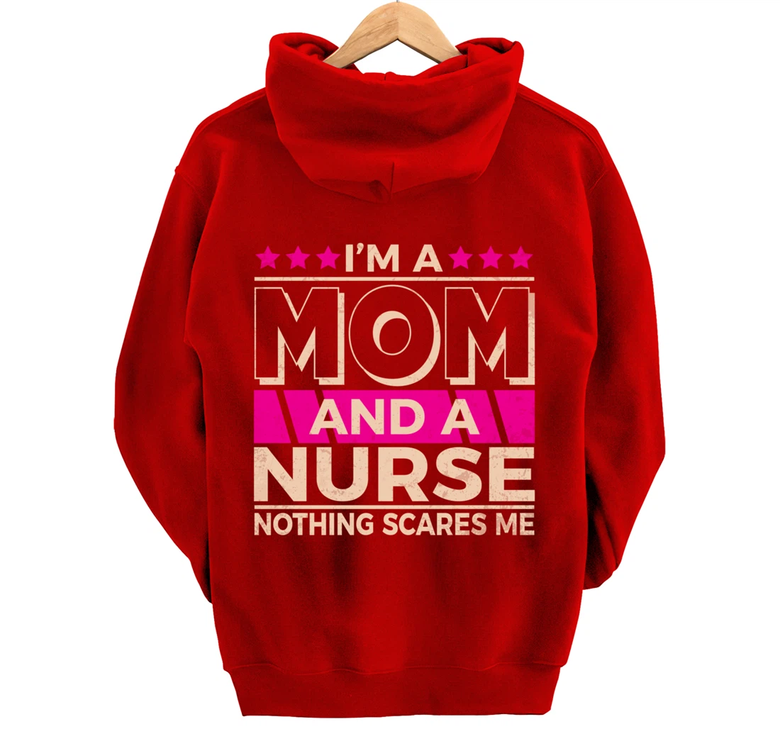 Funny Nursing Lover Mom Graphic for Women and Moms Nurse Pullover Hoodie
