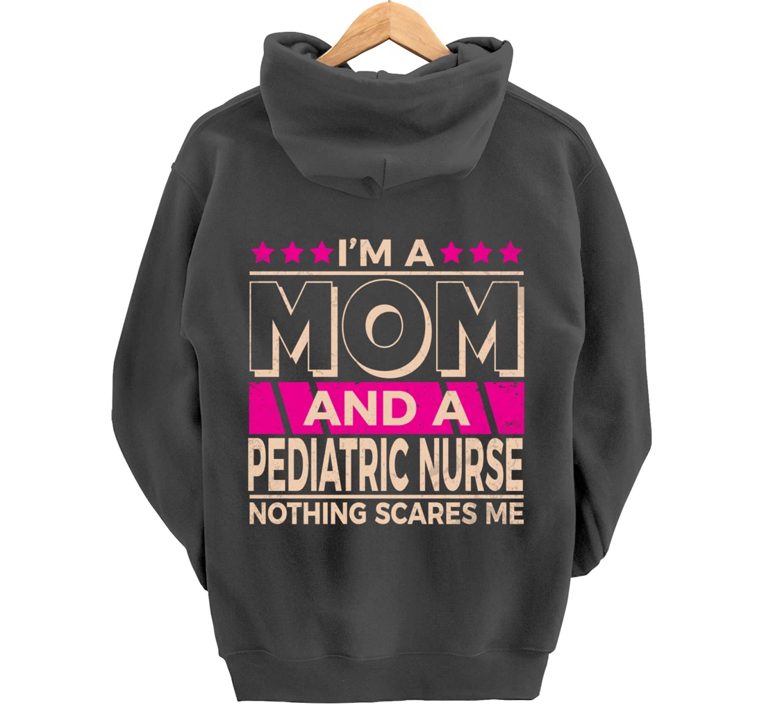 Funny Nursing Lover Mom Graphic Women Moms Pediatric Nurse Pullover Hoodie